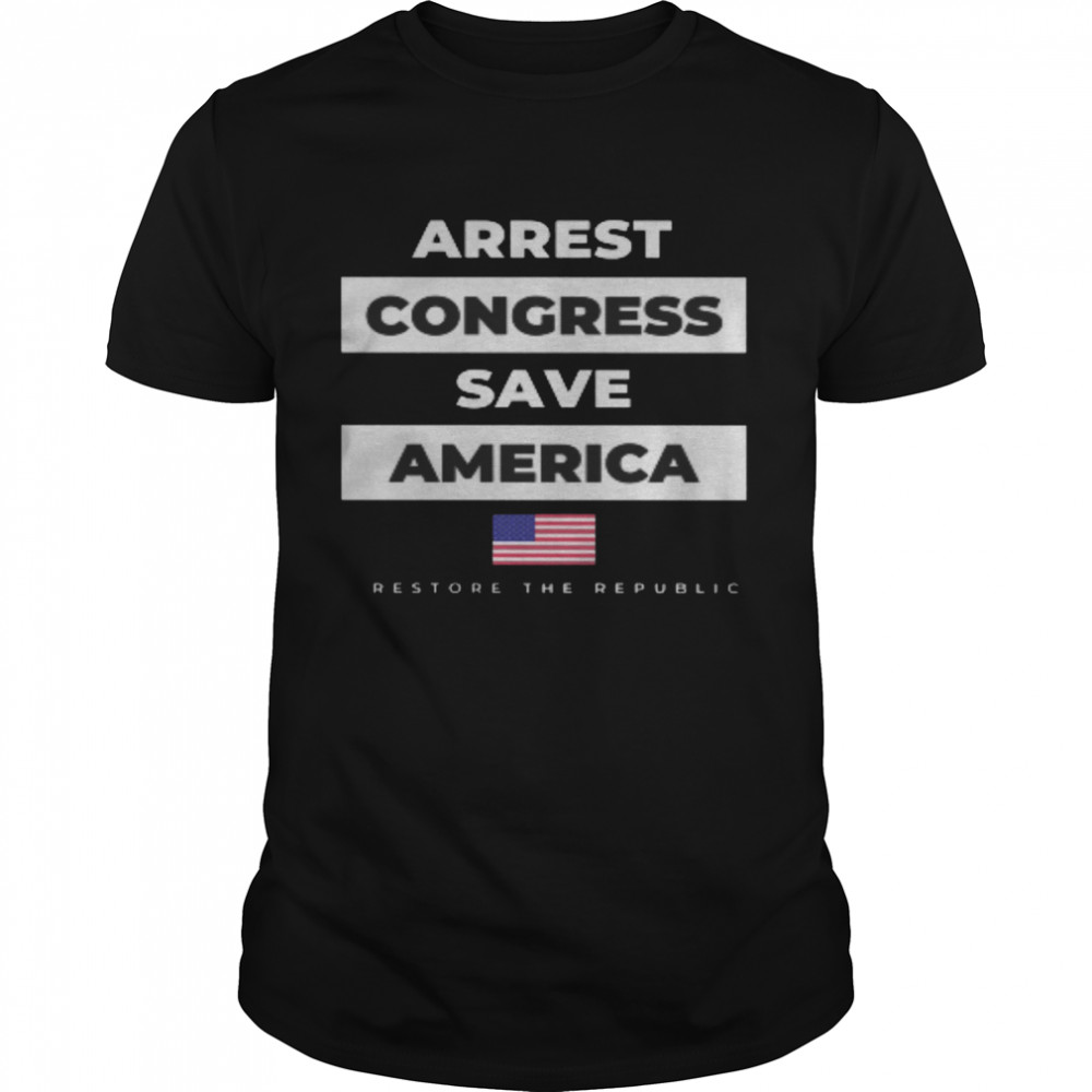 Arrest Congress Save America  Classic Men's T-shirt