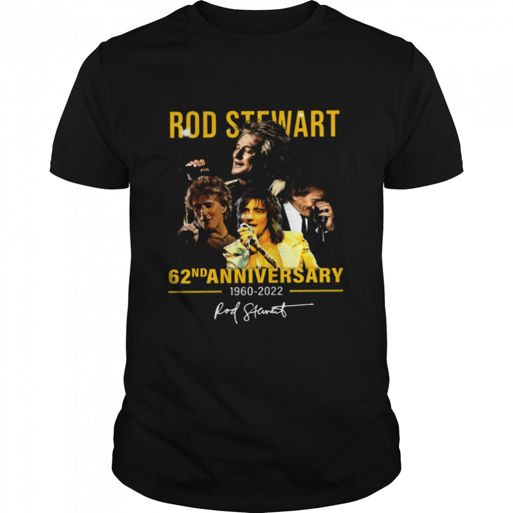 Rod Stewart 62nd Anniversary 1960 2022  Classic Men's T-shirt