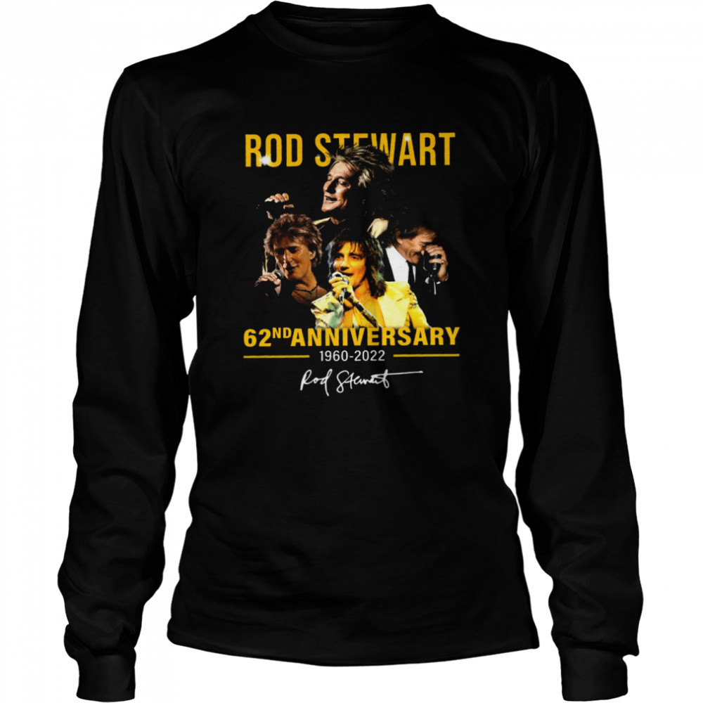 Rod Stewart 62nd Anniversary 1960 2022  Long Sleeved T-shirt