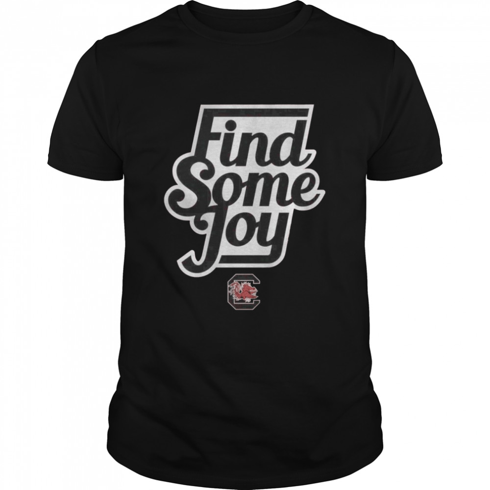 South Carolina Find Some Joy shirt