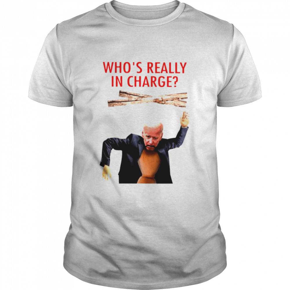 Joe Biden who’s really in charge shirt Classic Men's T-shirt