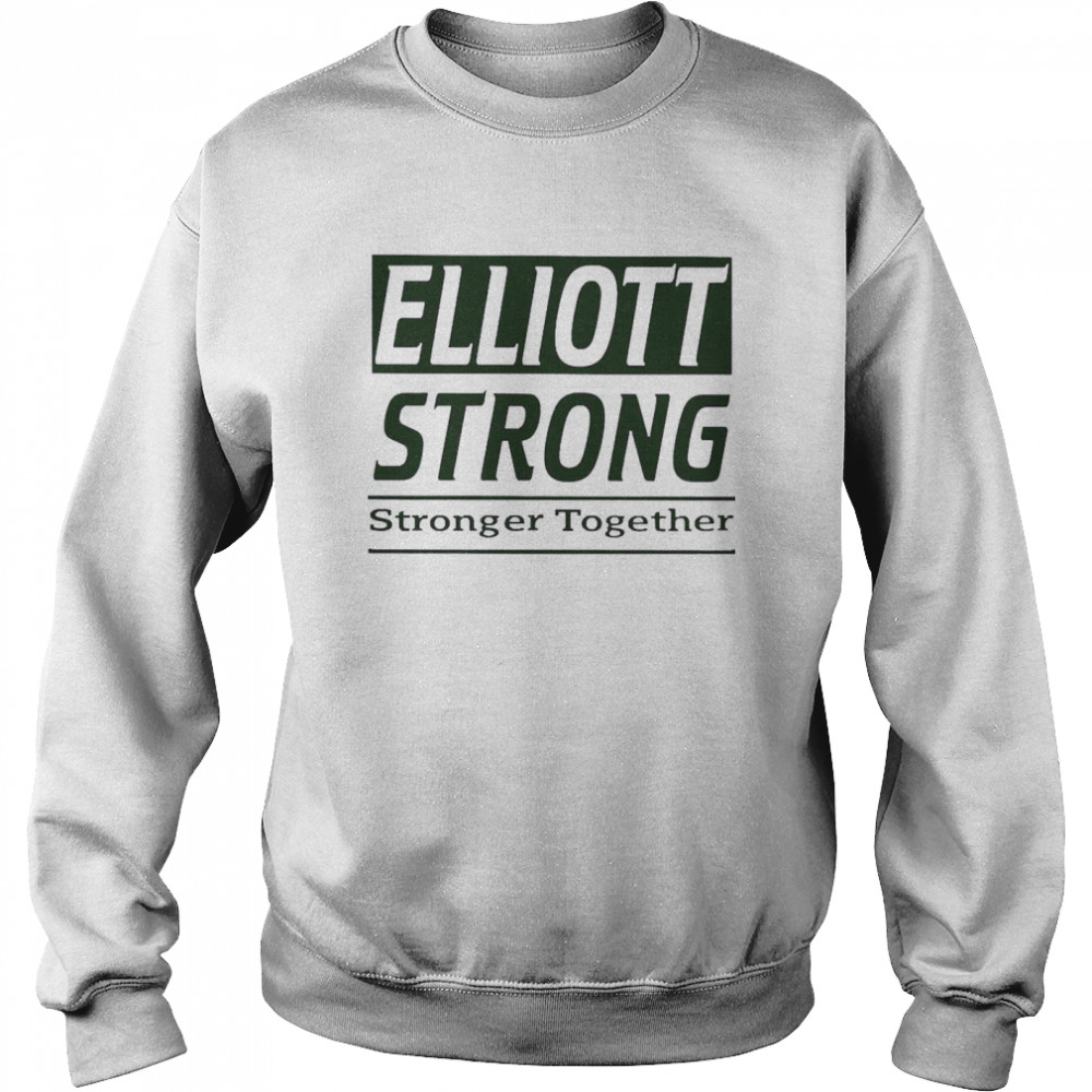 Elliott Strong Stronger Together Warm Up  Unisex Sweatshirt