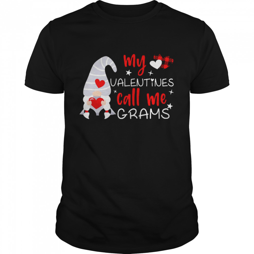 Gnome My Valentines Call Me Grams Shirts