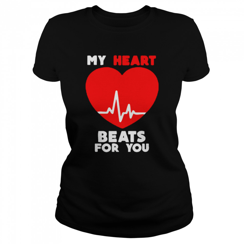 Valentines day my heart beats for you shirt Classic Women's T-shirt