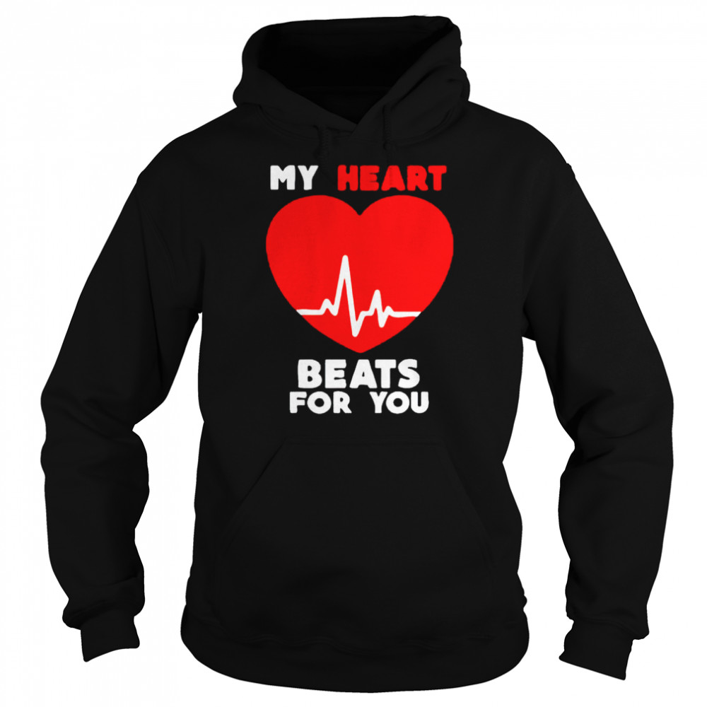 Valentines day my heart beats for you shirt Unisex Hoodie