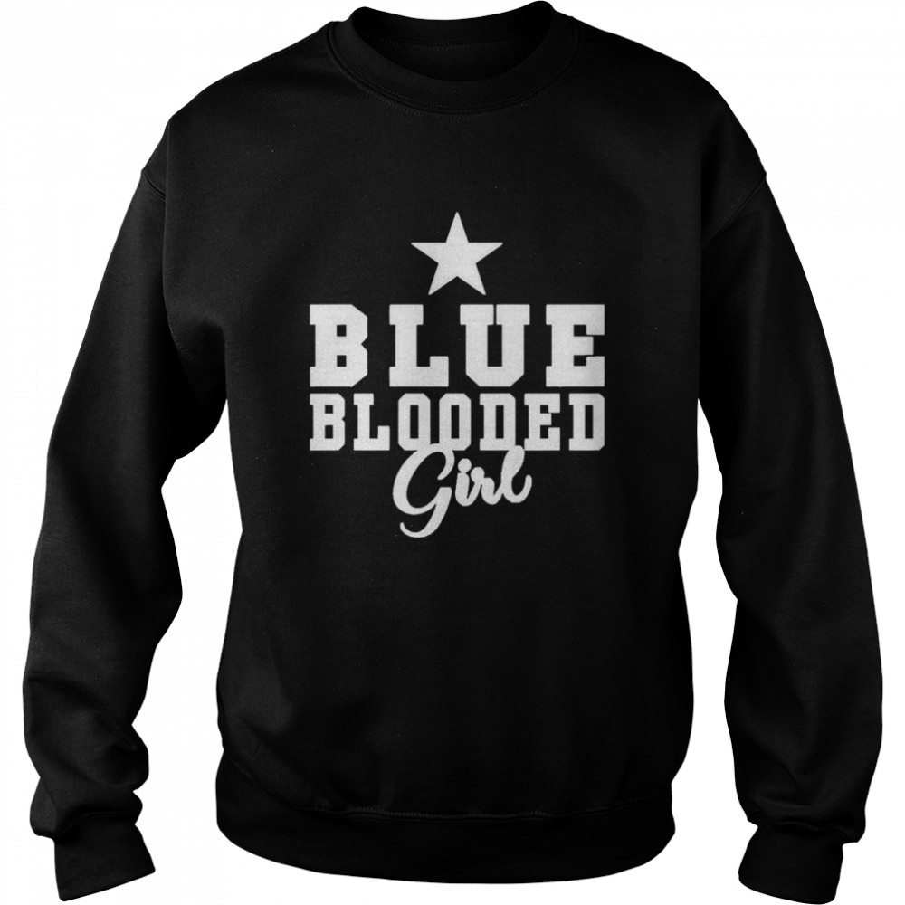 Blue Blooded Girl  Unisex Sweatshirt