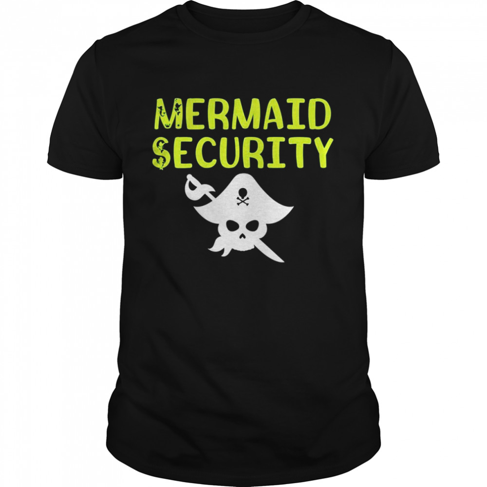 Mermaid Security Pirate swimming instructor Birthday Party Shirts