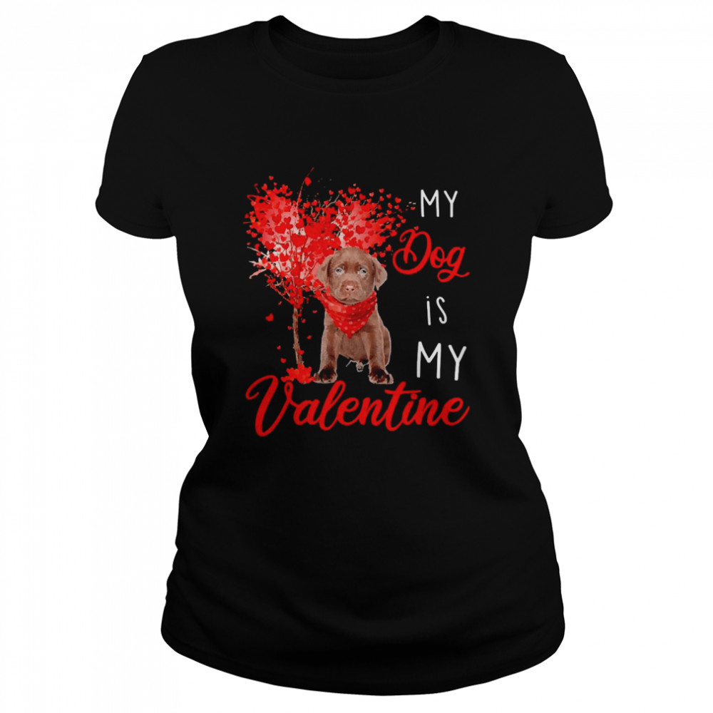 Heart Tree My Dog Is My Valentine Chocolate Labrador  Classic Women's T-shirt