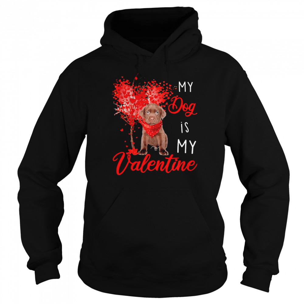 Heart Tree My Dog Is My Valentine Chocolate Labrador  Unisex Hoodie
