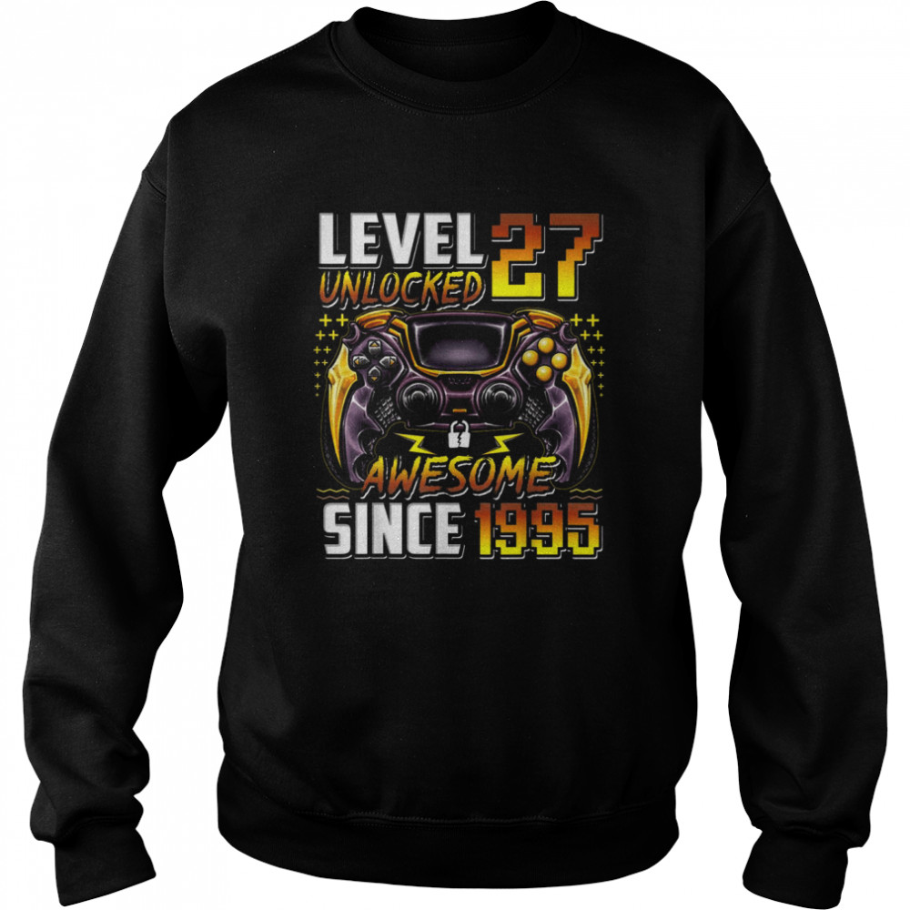 Level 27 Unlocked Awesome Since 1995 27th Birthday Gaming Unisex Sweatshirt