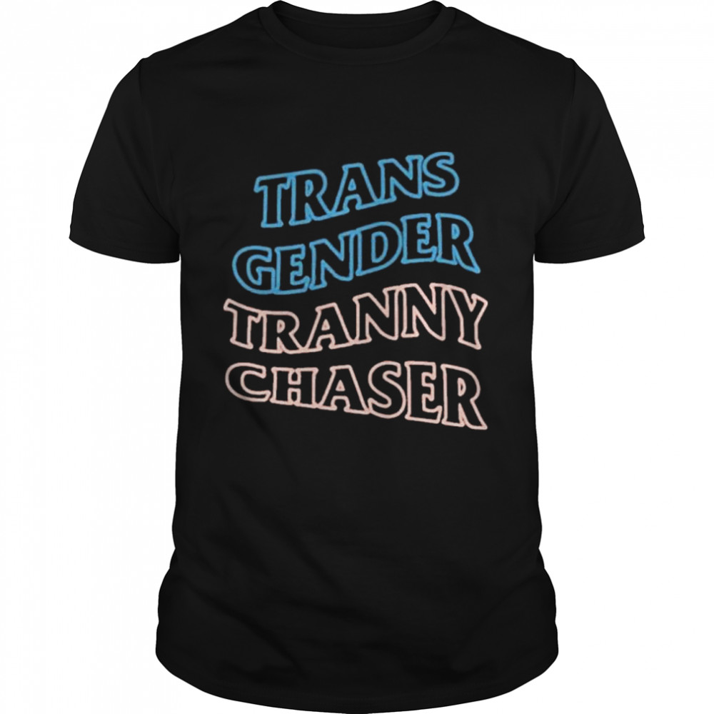Trans Gender Tranny Chaser shirt Classic Men's T-shirt