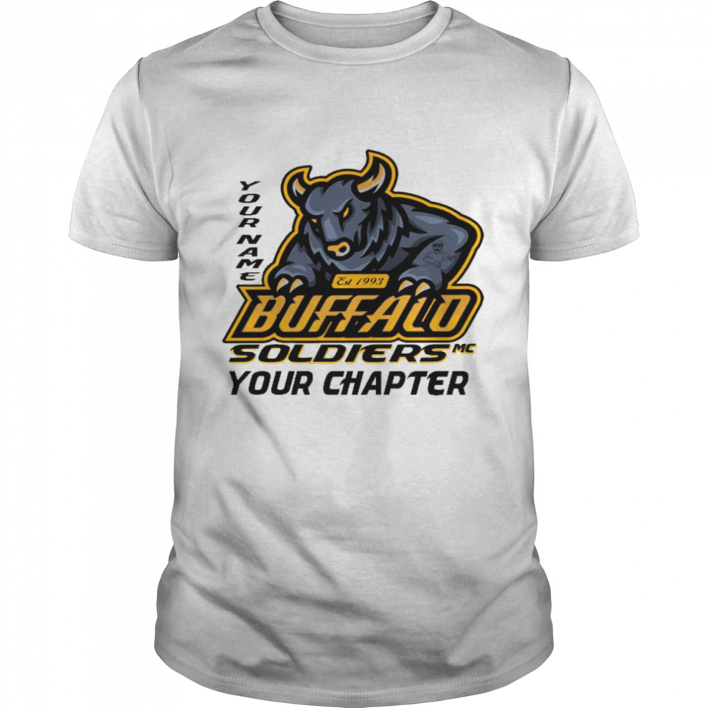 Your name est 1993 buffalo soldiers your chapter shirts