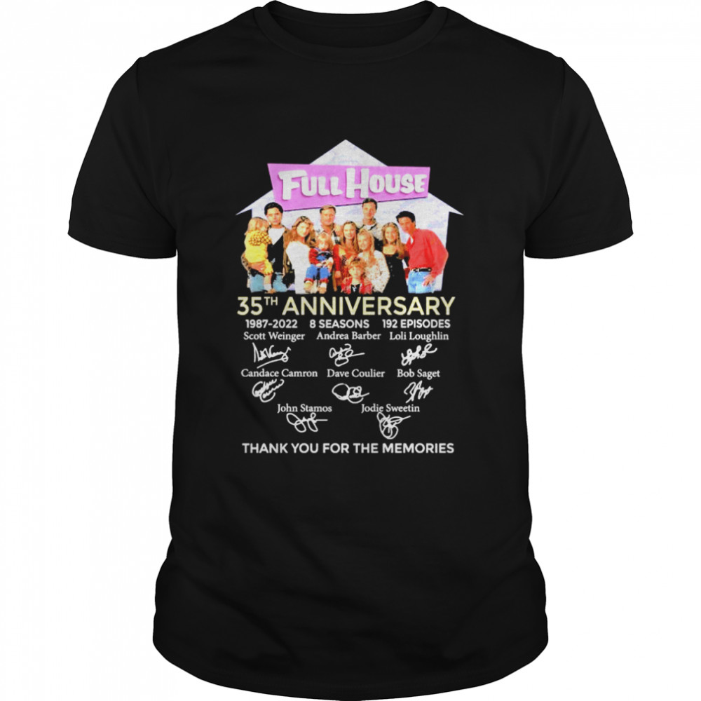 Full house 35th anniversary 1987 2022 8 seasons 192 episodes thank you for the memories shirts