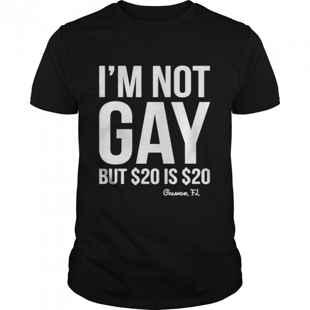 is’ms nots gays buts $20s iss $20s Orlandos FLs shirts