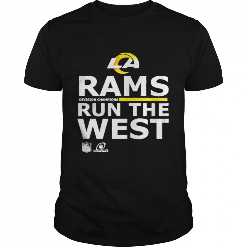 Los Angeles Rams Run The West 2022 Division Champions Shirt