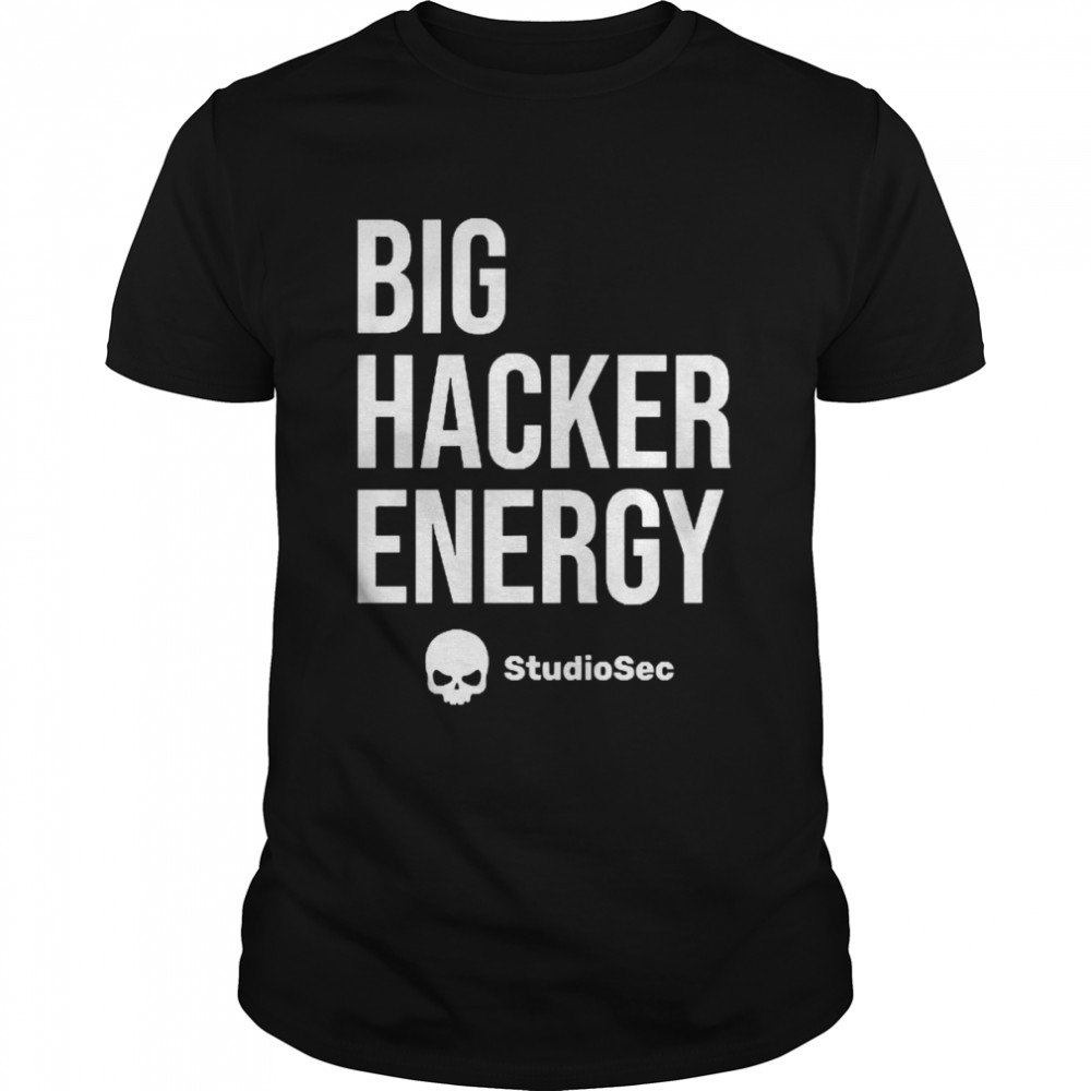 Davin Jackson Big Hacker Energy Studiosec Shirts