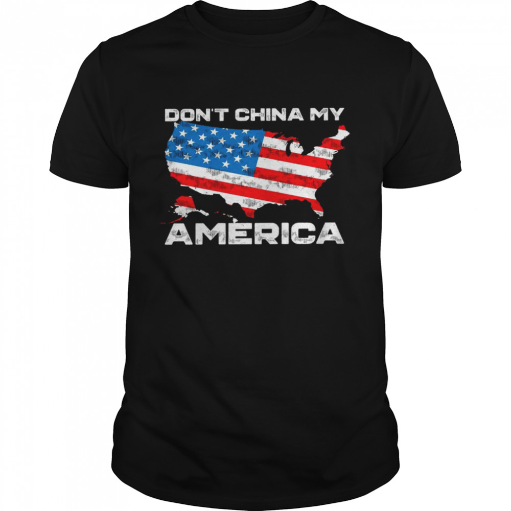 Don’t china my america shirt Classic Men's T-shirt