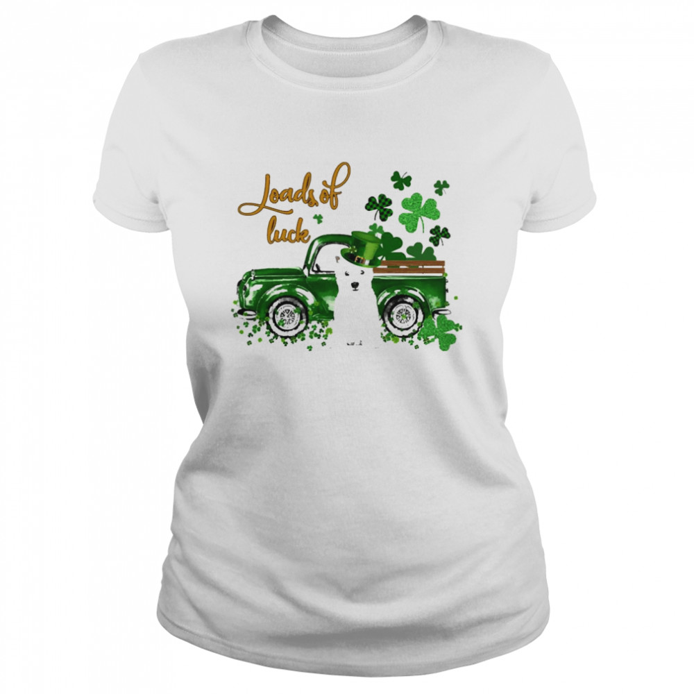 Happy Patricks Day Loads Of Luck West Highland White Terrier Dog Classic Women's T-shirt