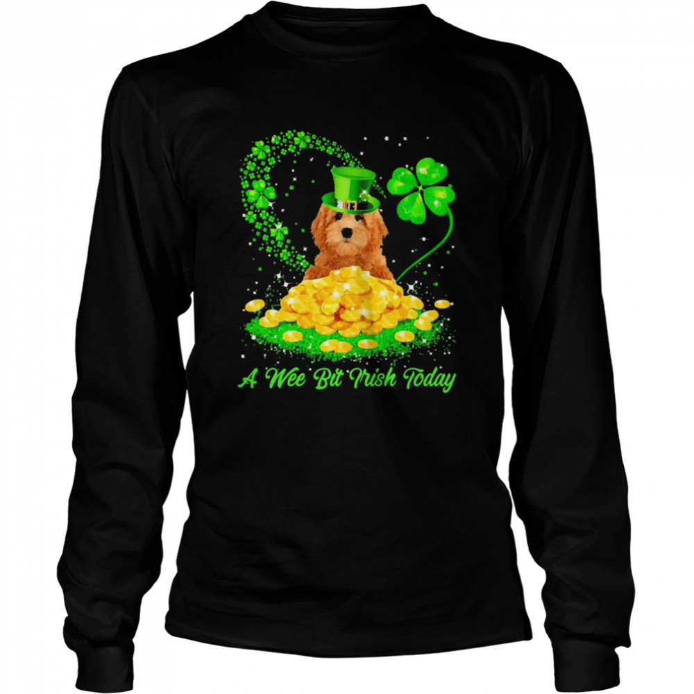 Irish Today Red Goldendoodle Dog A Wee Bit Irish Today Long Sleeved T-shirt