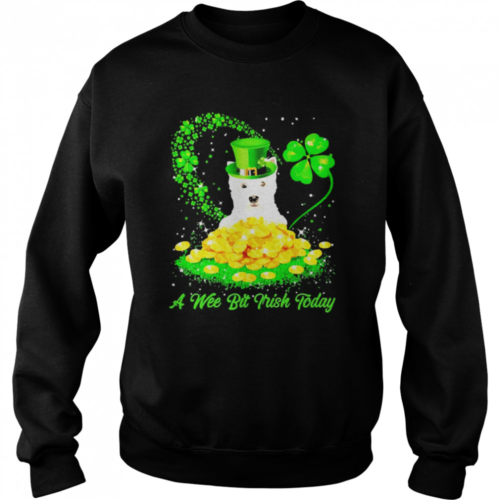 Irish Today Red West Highland White Terrier Dog A Wee Bit Irish Today Unisex Sweatshirt