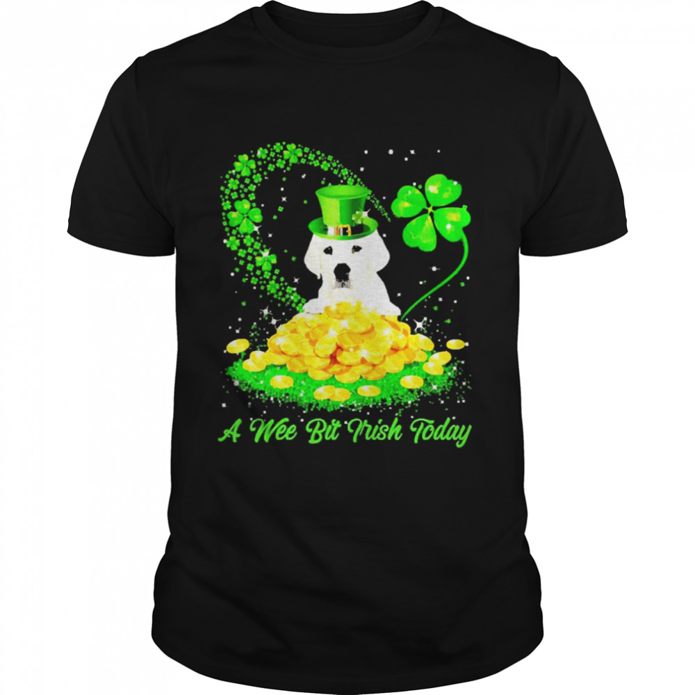 Irish Today White Labrador Dog A Wee Bit Irish Today Shirts