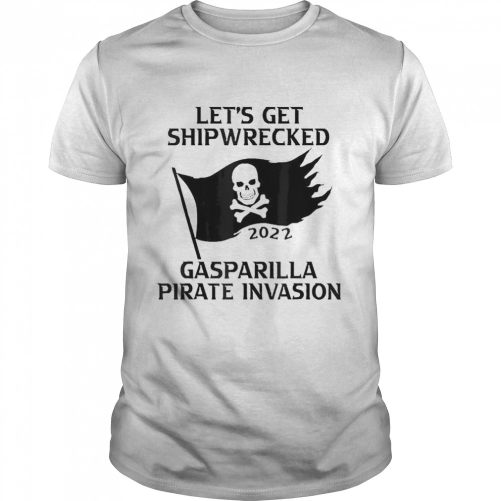 let’s Get Shipwrecked Pirate Jolly Roger Gasparilla 2022 Tee Classic Men's T-shirt