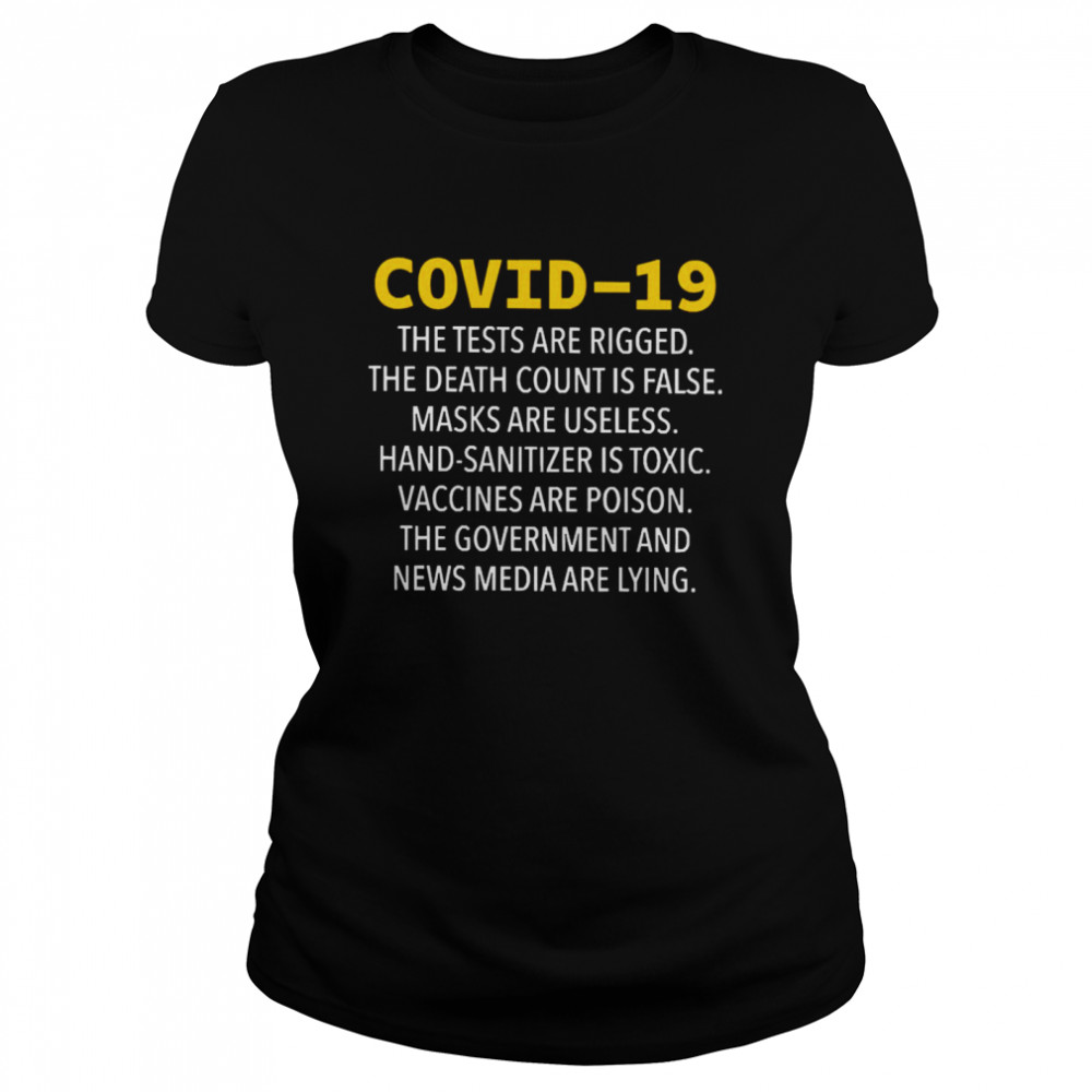 ovid 19 The Tests Are Rigged The Death Count Is False Classic Women's T-shirt