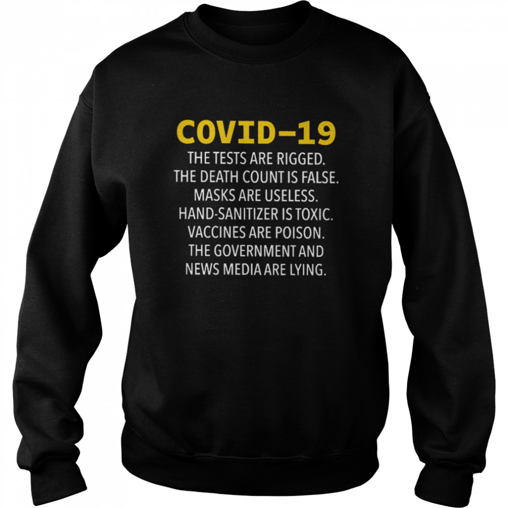 ovid 19 The Tests Are Rigged The Death Count Is False Unisex Sweatshirt