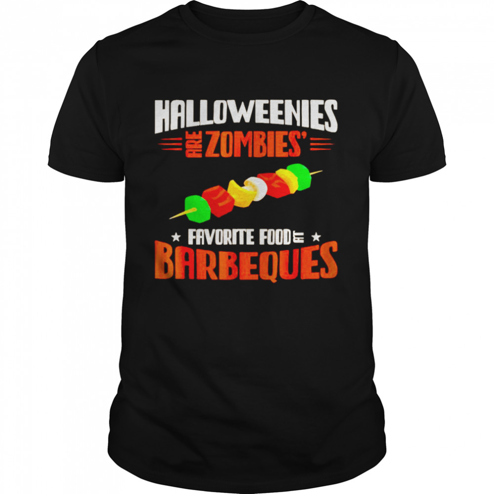 Halloweenies are zombies favorite food at barbeques shirt