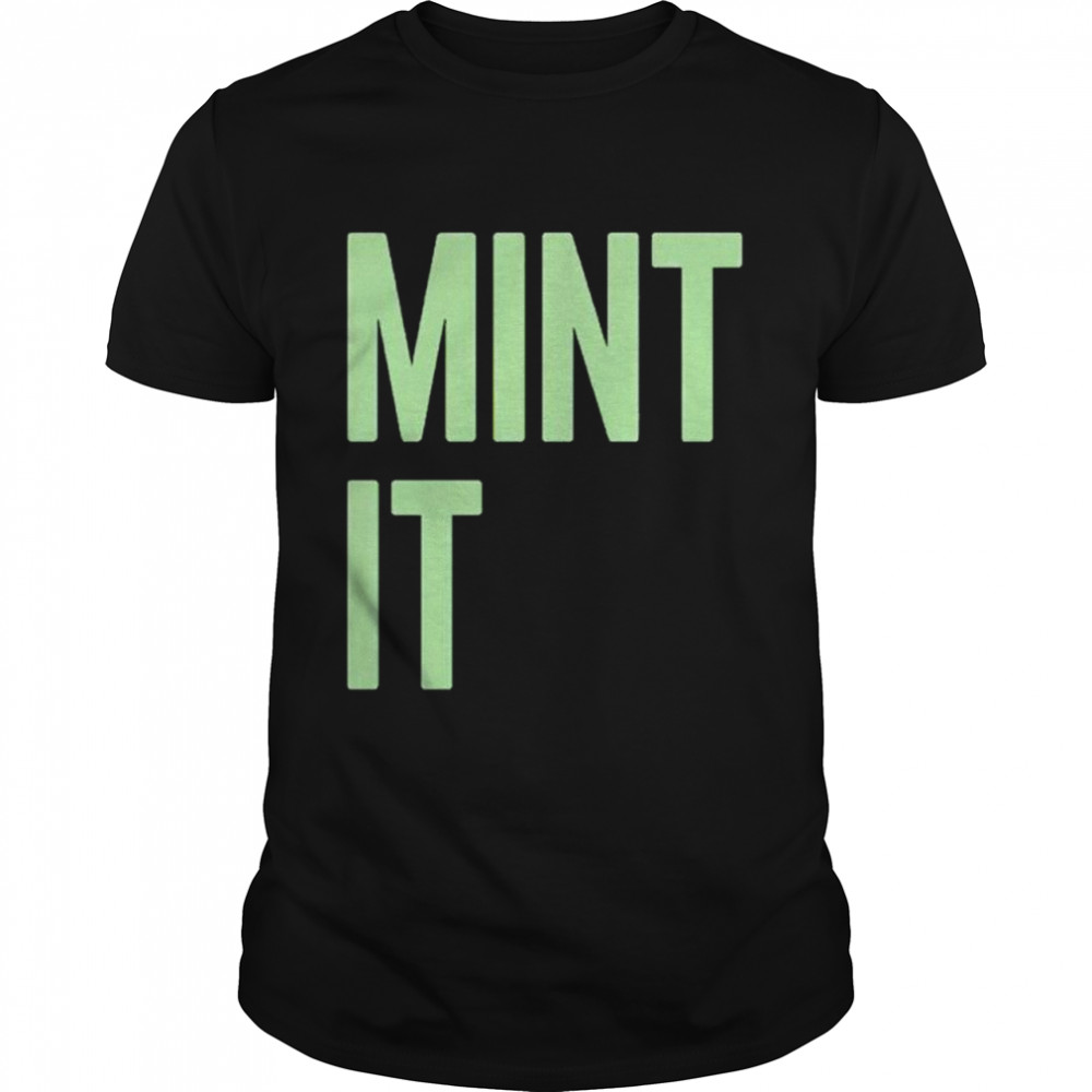 Mint it shirt