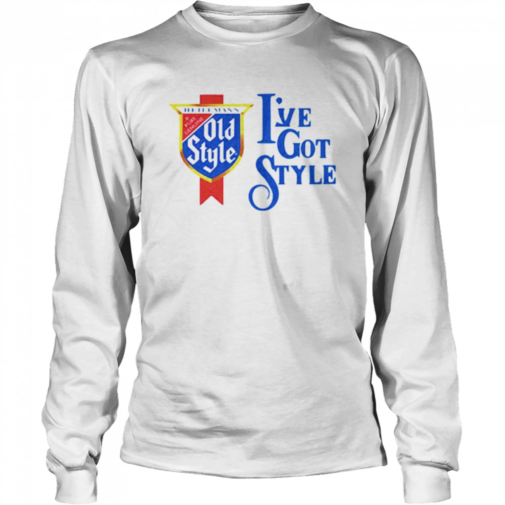 Ive Got Style shirt Long Sleeved T-shirt