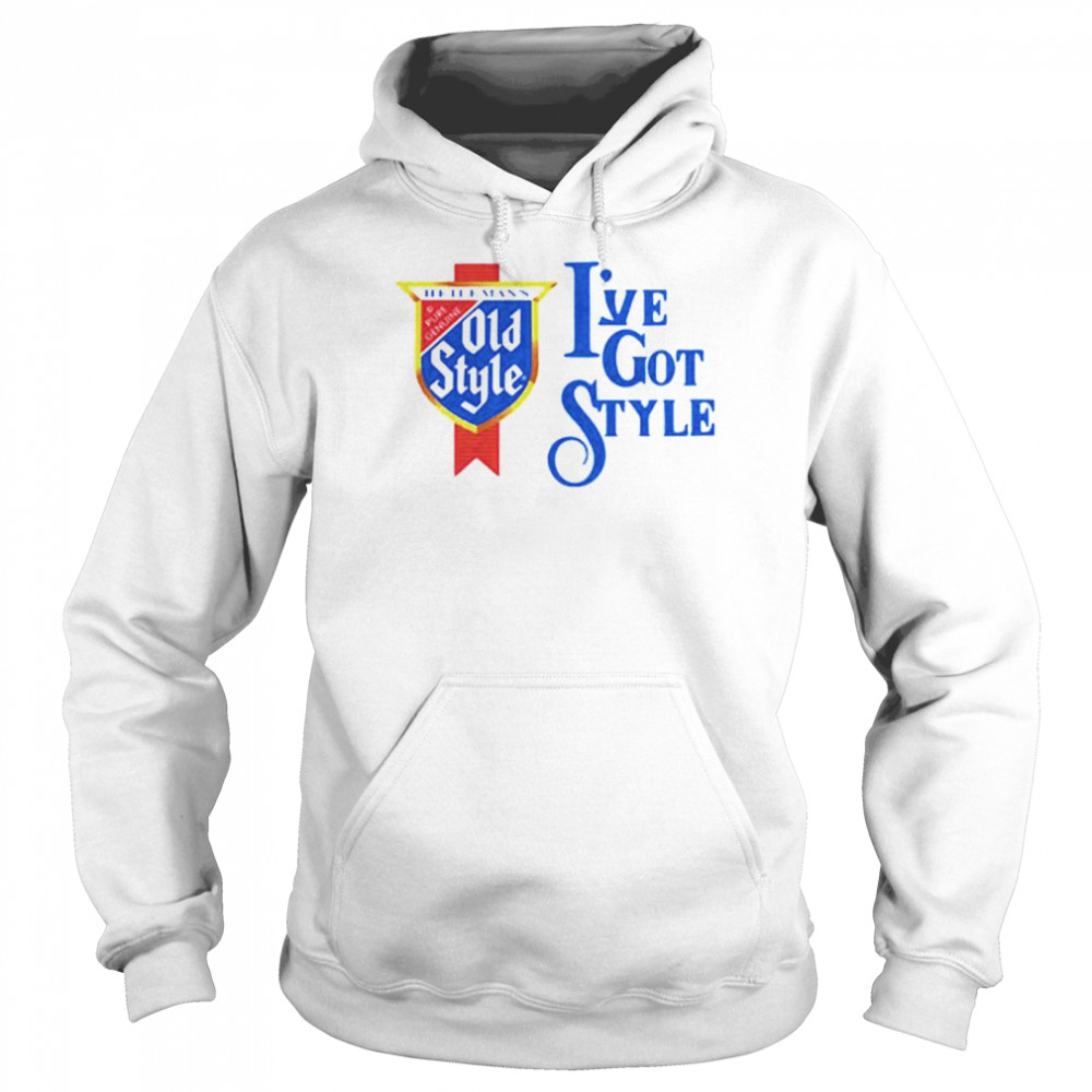 Ive Got Style shirt Unisex Hoodie