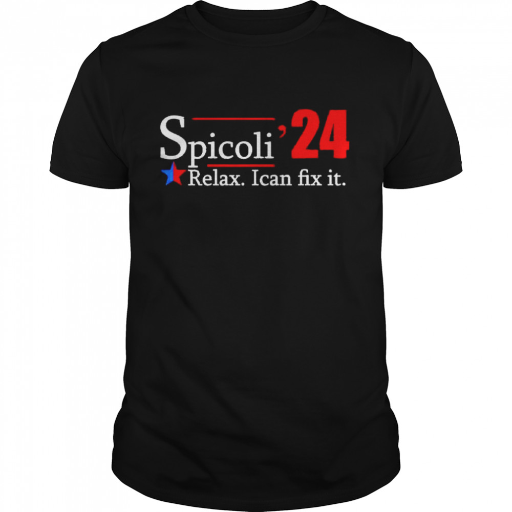 Spicoli ’24 Relax I can fix it 2022 T-shirt Classic Men's T-shirt