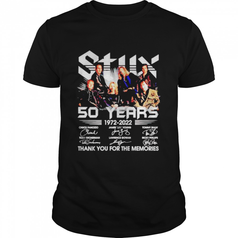 Styx 50 years 1972 2022 thank you for the memories shirt