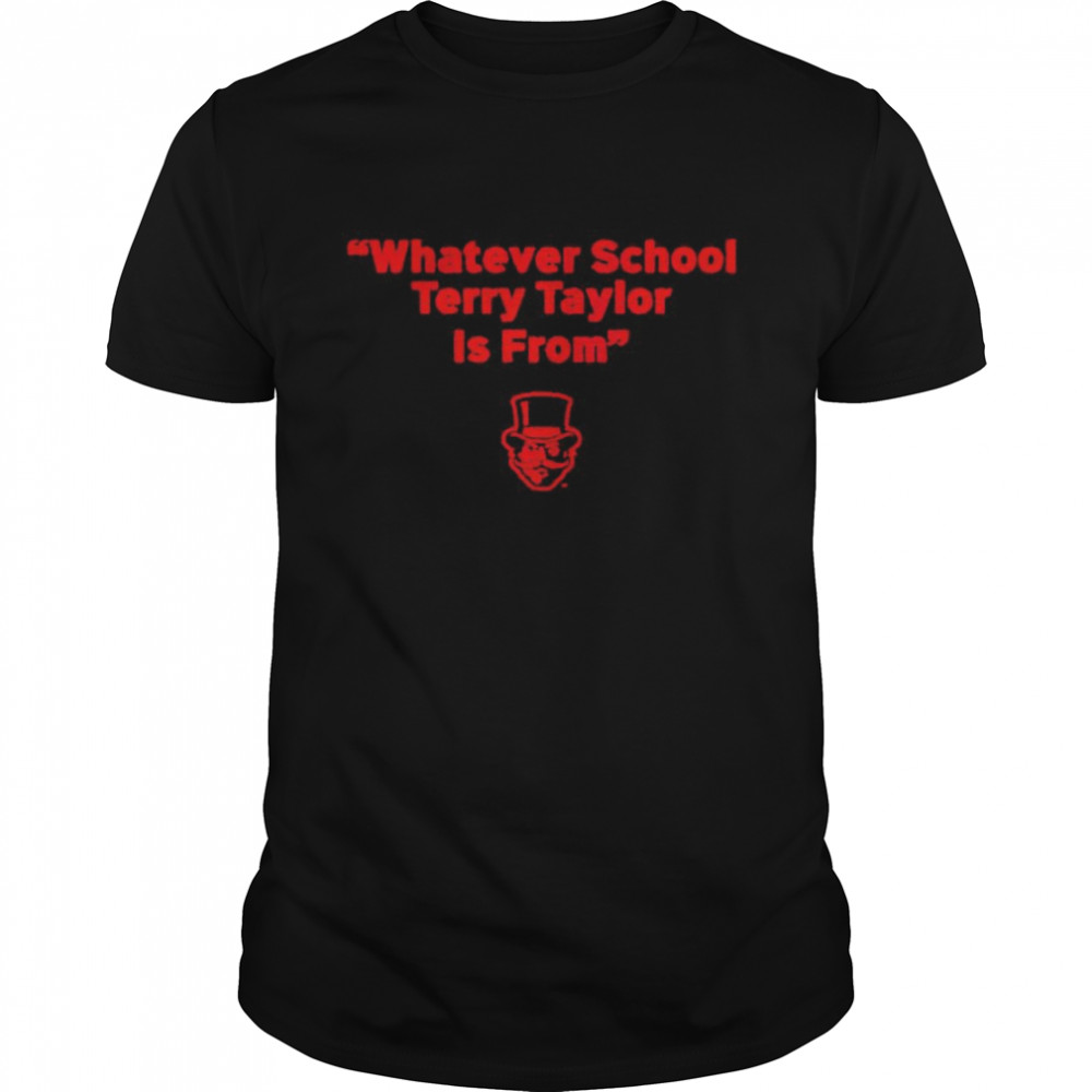 Whatever school terry taylor is from shirt Classic Men's T-shirt