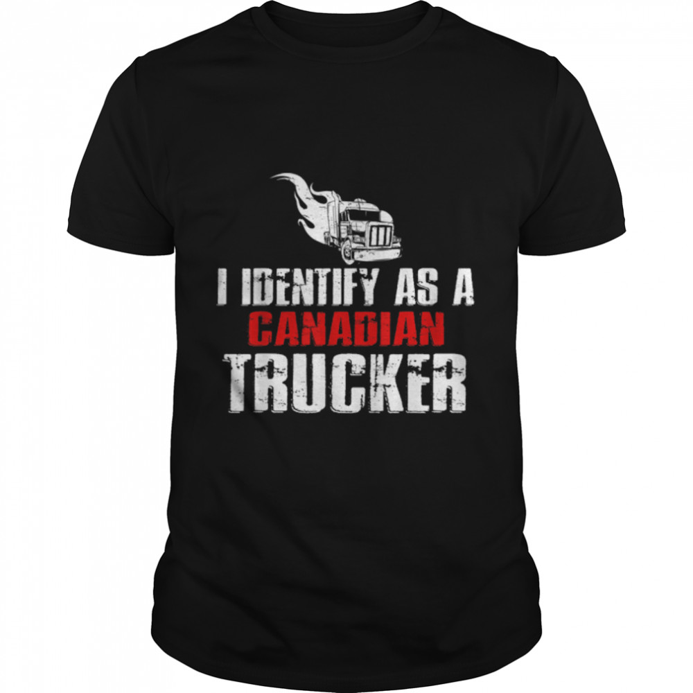 I Identify As A Canadian Trucker, Convoy 2022 T-Shirt B09SNWWG6W