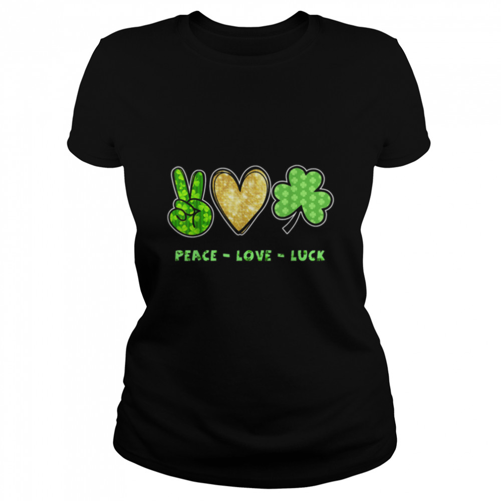 Peace Sign Heart Shamrock Peace Love Luck St Patricks Day T- B09SPDRFQX Classic Women's T-shirt