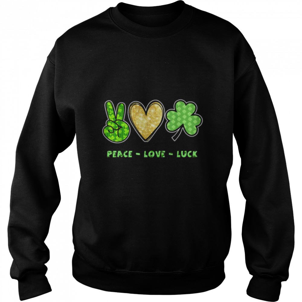 Peace Sign Heart Shamrock Peace Love Luck St Patricks Day T- B09SPDRFQX Unisex Sweatshirt