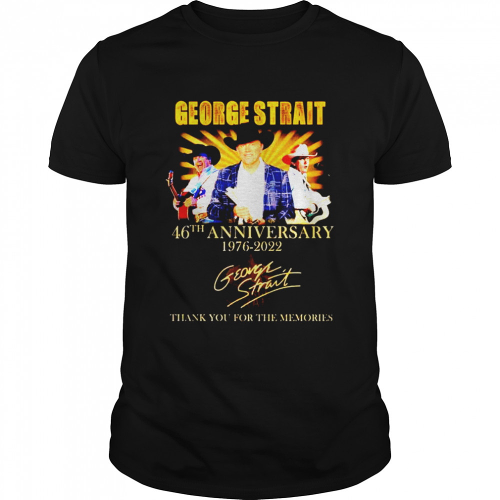 George Strait 46th Anniversary 1976 2022 signature shirts