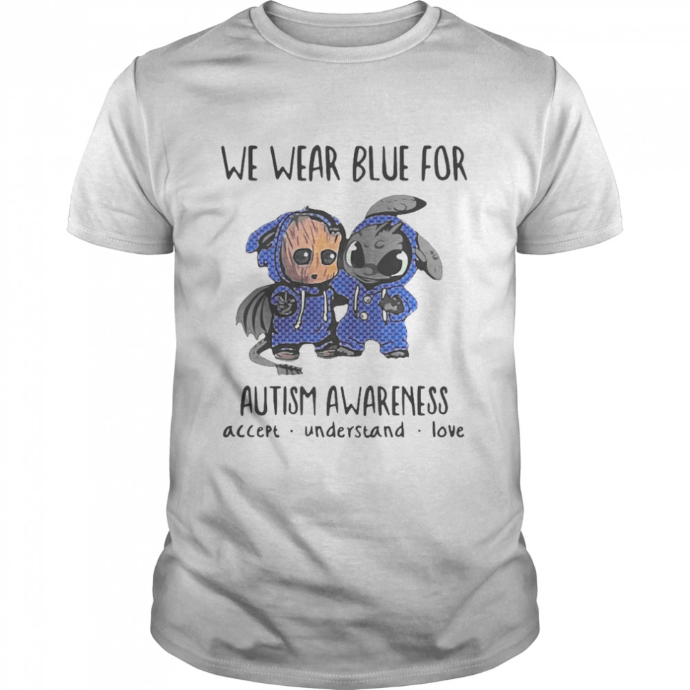 Baby Groot And Toothless We Wear Blue For Autism Awareness Shirts