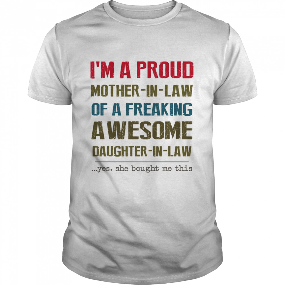 Is’m A Proud MotherInLaw Of A Awesome DaughterInLaw Shirts