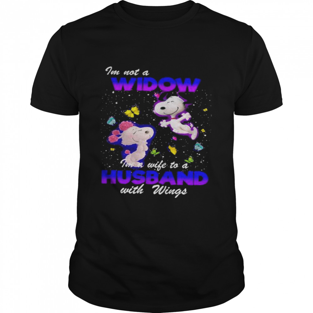 Snoopy is’m not a widow is’m a wife to a husband with wings shirts