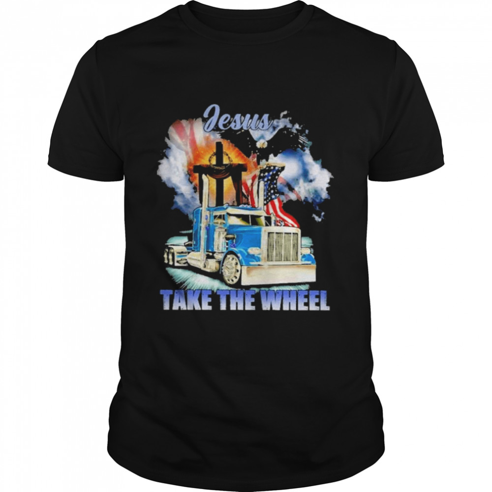 Jesus take the wheel shirts