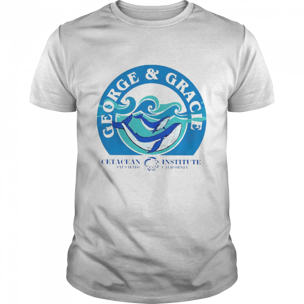 George and Gracie Cetacean Sausalito Institute California Shirts