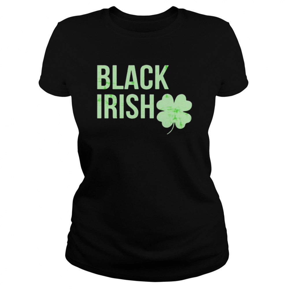 St Patrick’s Day black irish shirt Classic Women's T-shirt