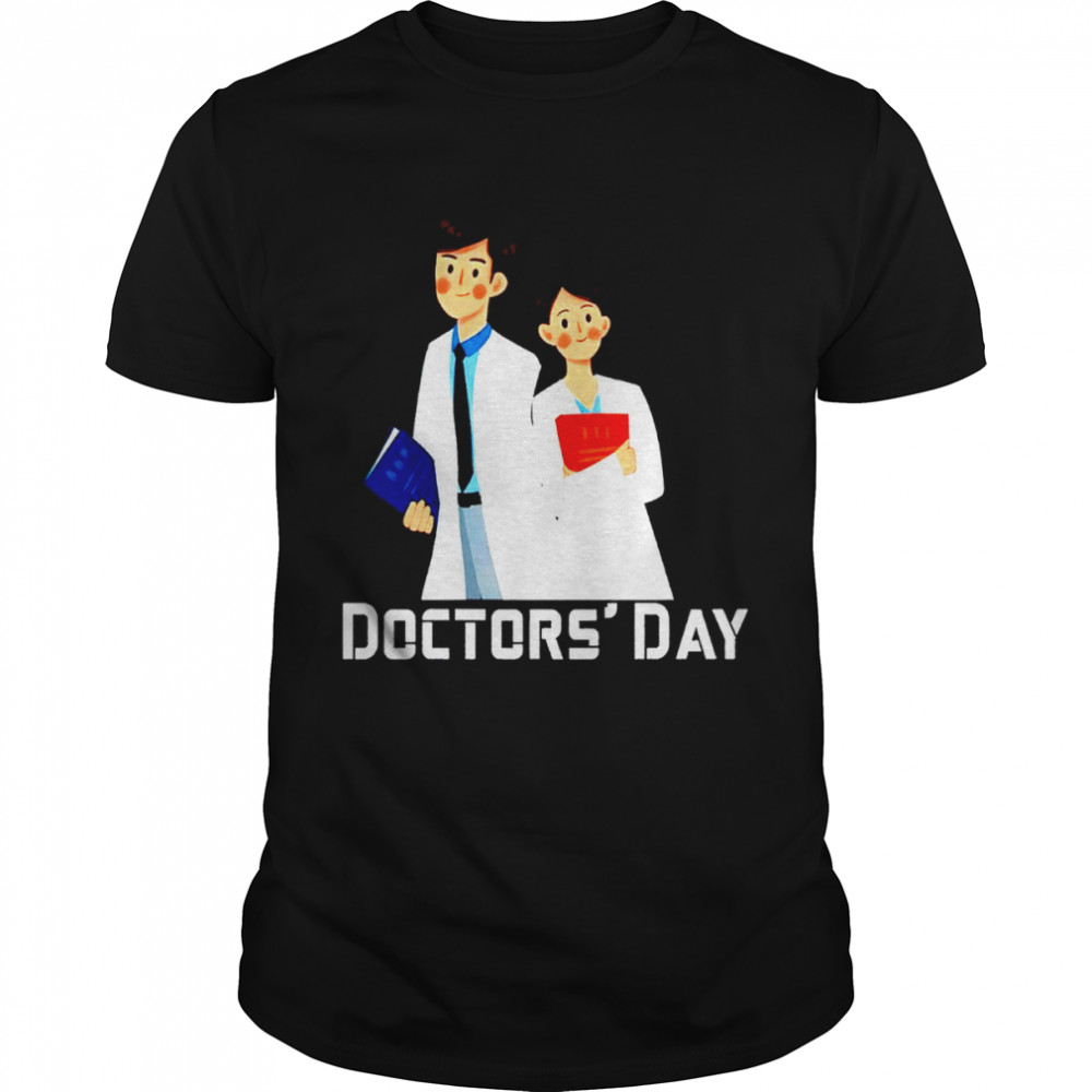 Happy Doctor’s Day Shirt