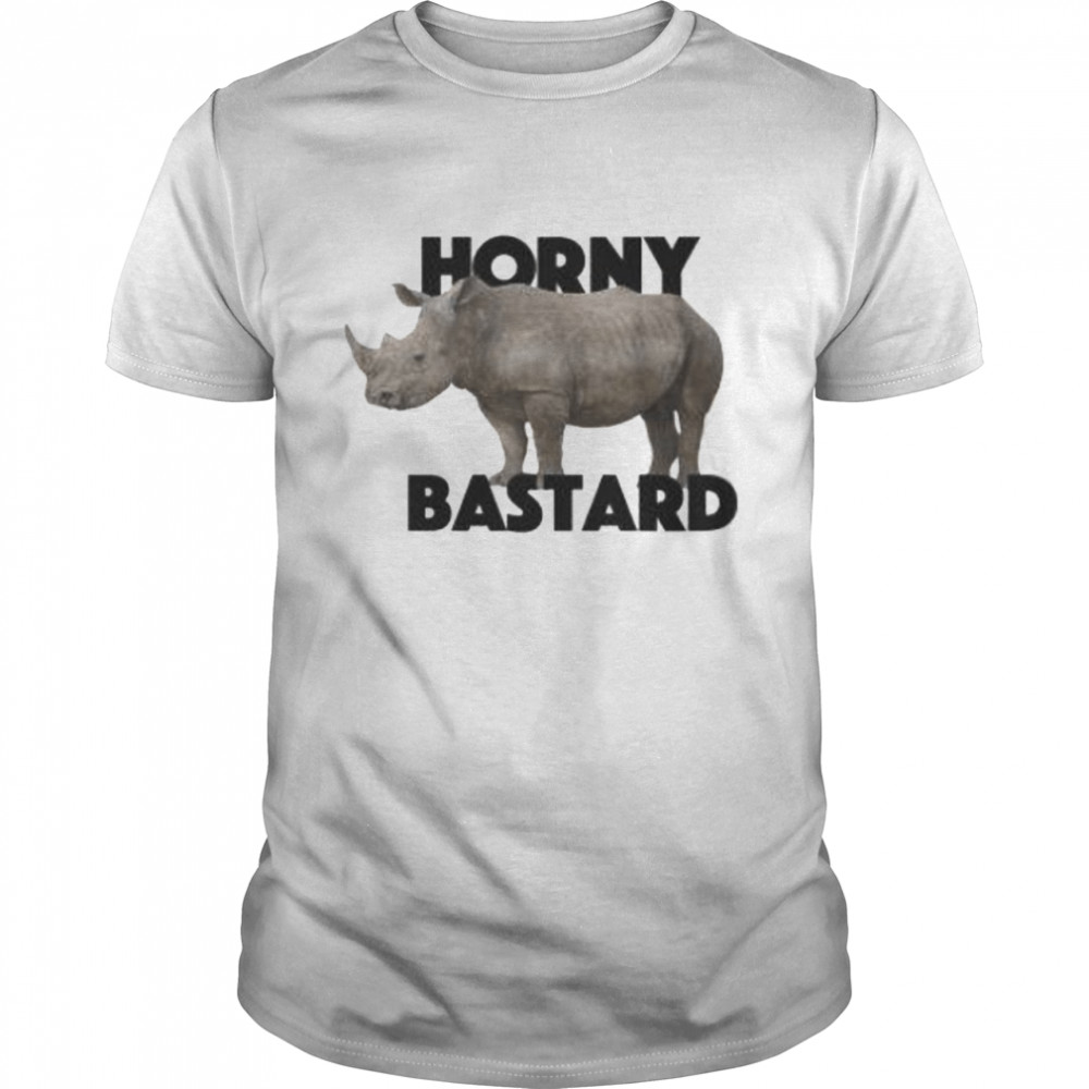 Horny bastard shirts