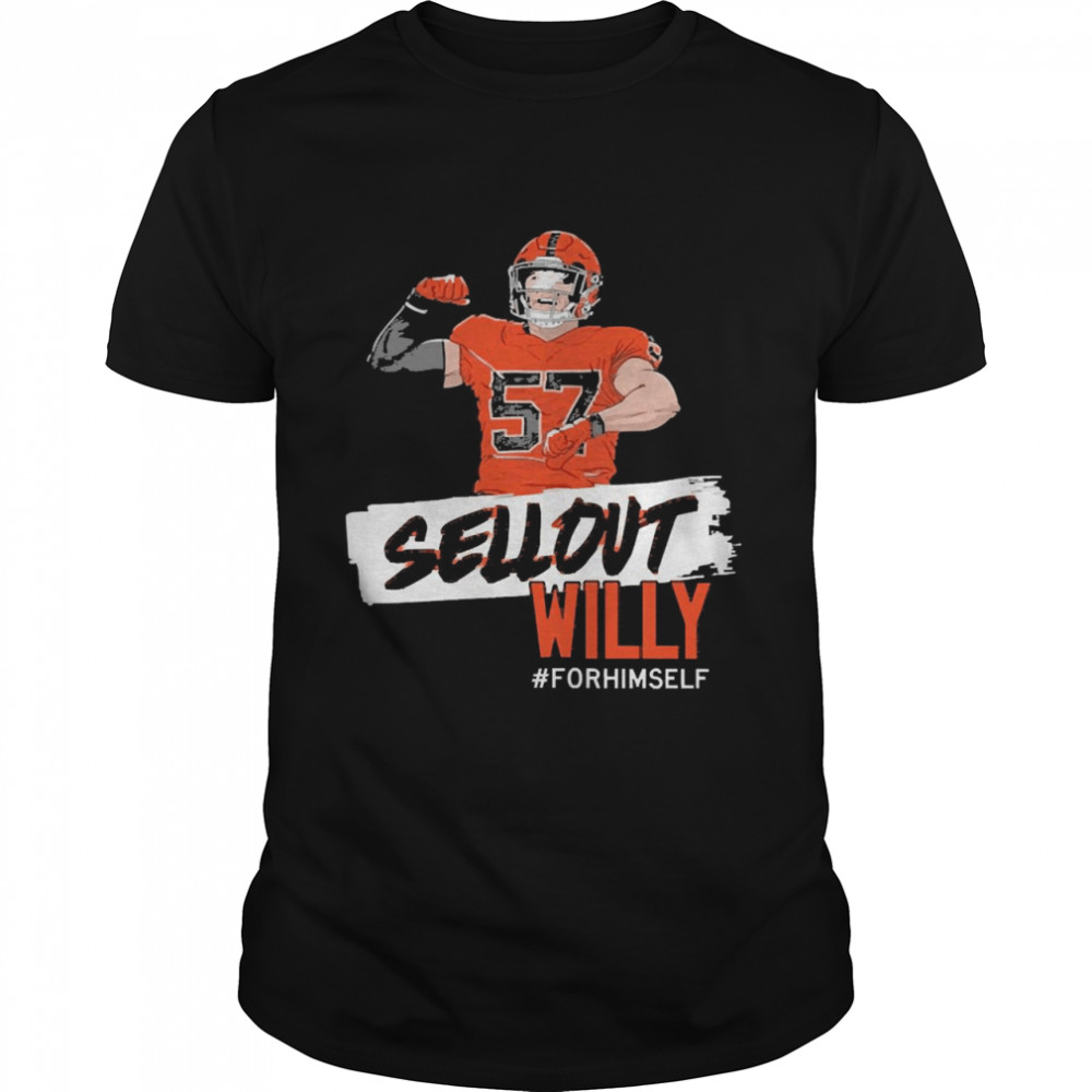 Sellout Willy For Himself Shirts