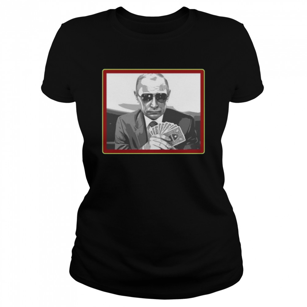 Putin Durak Poker Face Blyat Turns Who Is Your Vladdy  Classic Women's T-shirt