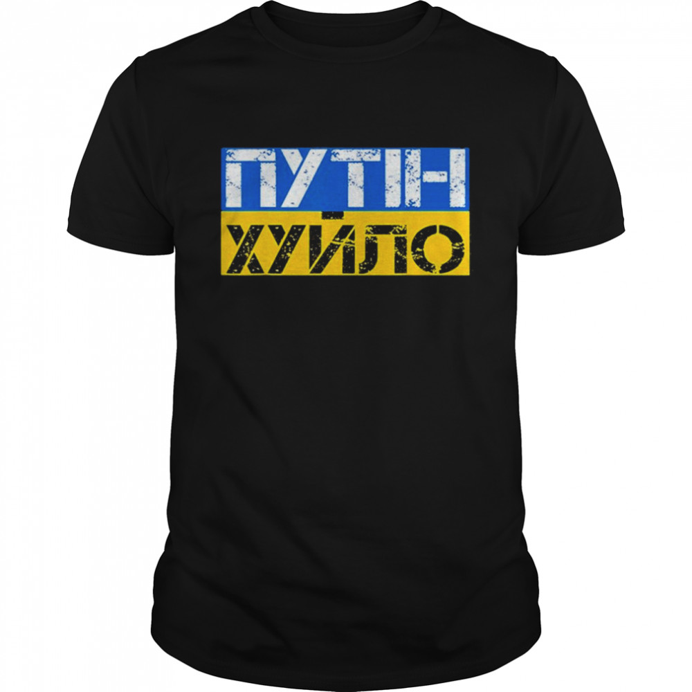 Putin Is A Dickhead Ukrainian Shirt